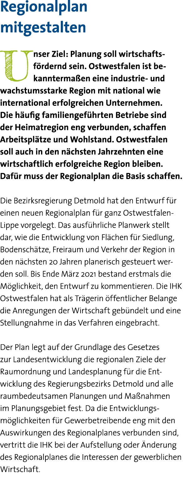 Regionalplan mitgestalten Unser Ziel: Planung soll wirtschaftsfördernd sein  Ostwestfalen ist bekanntermaßen eine ind   