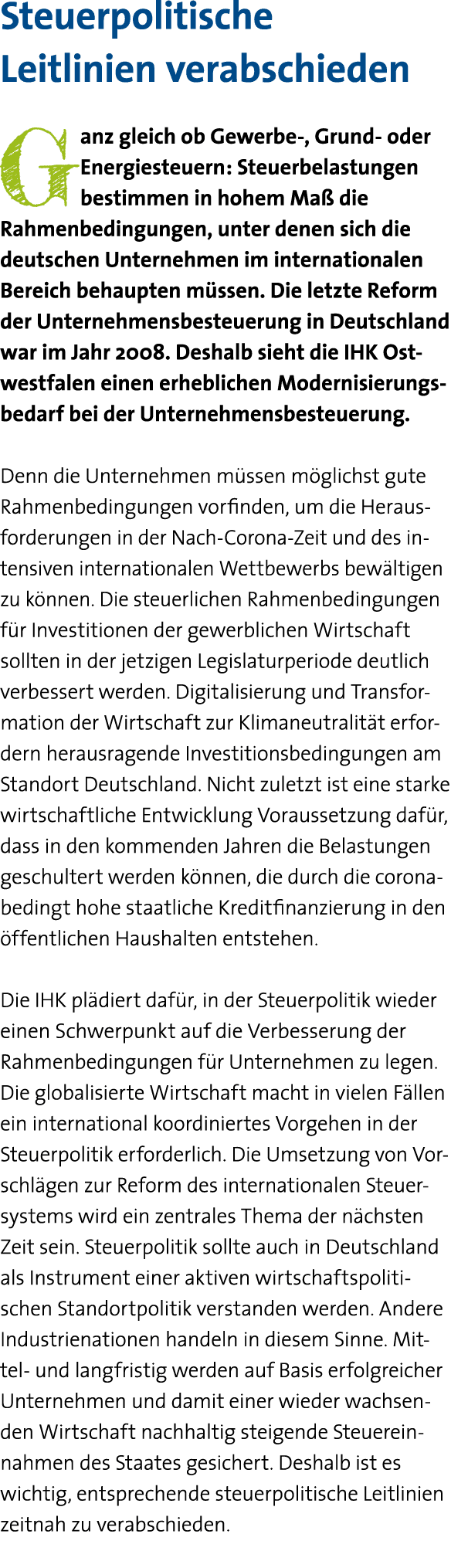 Steuerpolitische Leitlinien verabschieden Ganz gleich ob Gewerbe-, Grund- oder Energiesteuern: Steuerbelastungen best   