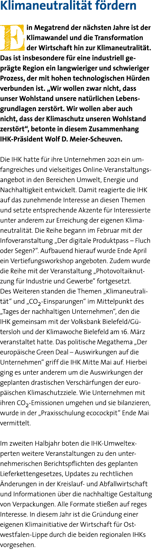 Klimaneutralität fördern Ein Megatrend der nächsten Jahre ist der Klimawandel und die Transformation der Wirtschaft h   