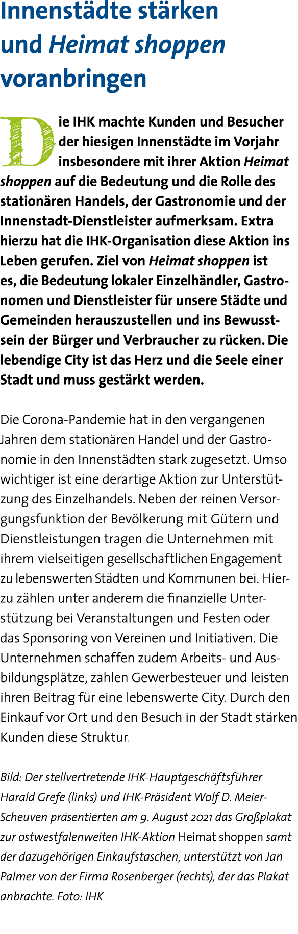 Innenstädte stärken und Heimat shoppen voranbringen Die IHK machte Kunden und Besucher der hiesigen Innenstädte im Vo   