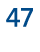 47