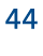 44
