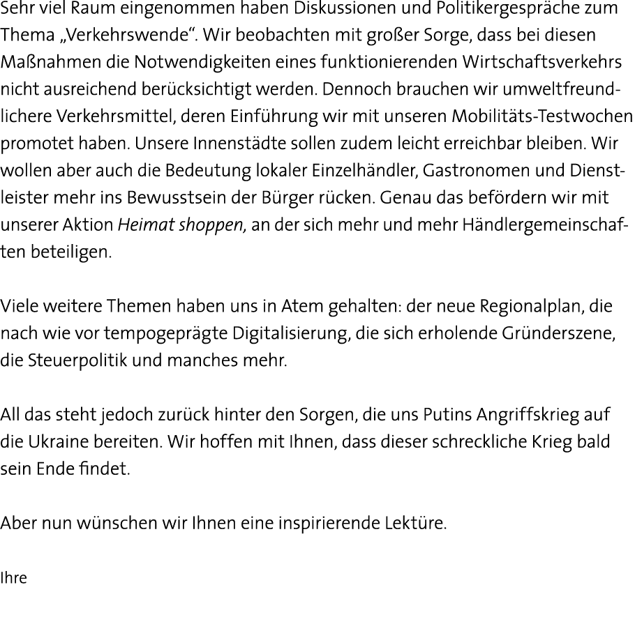 Sehr viel Raum eingenommen haben Diskussionen und Politikergespräche zum Thema  Verkehrswende   Wir beobachten mit gr   