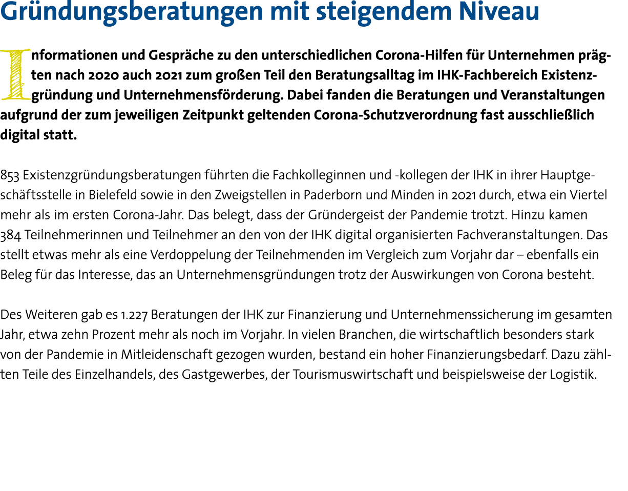 Gründungsberatungen mit steigendem Niveau Informationen und Gespräche zu den unterschiedlichen Corona-Hilfen für Unte   