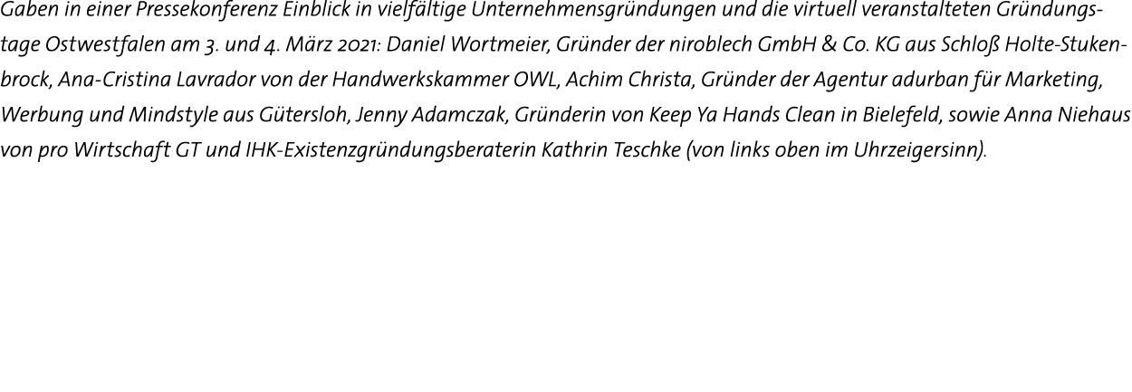 Gaben in einer Pressekonferenz Einblick in vielfältige Unternehmensgründungen und die virtuell veranstalteten Gründun   
