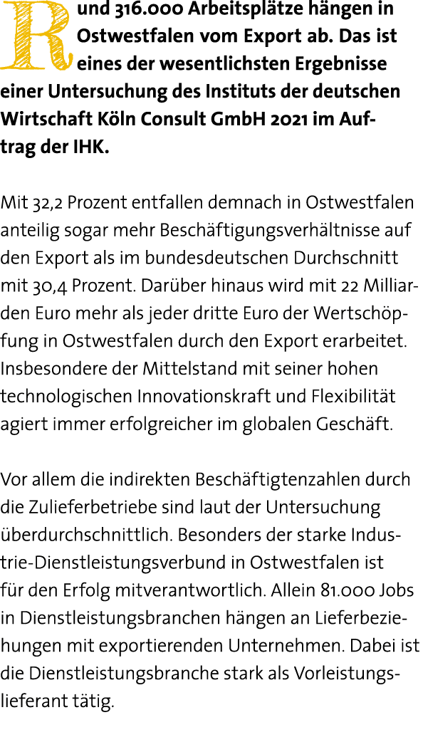 Rund 316 000 Arbeitsplätze hängen in Ostwestfalen vom Export ab  Das ist eines der wesentlichsten Ergebnisse einer Un   