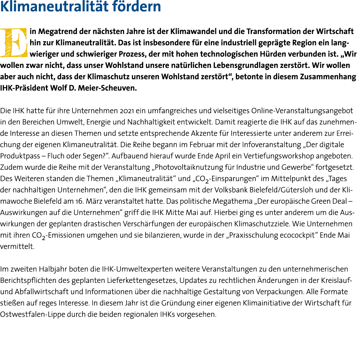 Klimaneutralität fördern Ein Megatrend der nächsten Jahre ist der Klimawandel und die Transformation der Wirtschaft h   