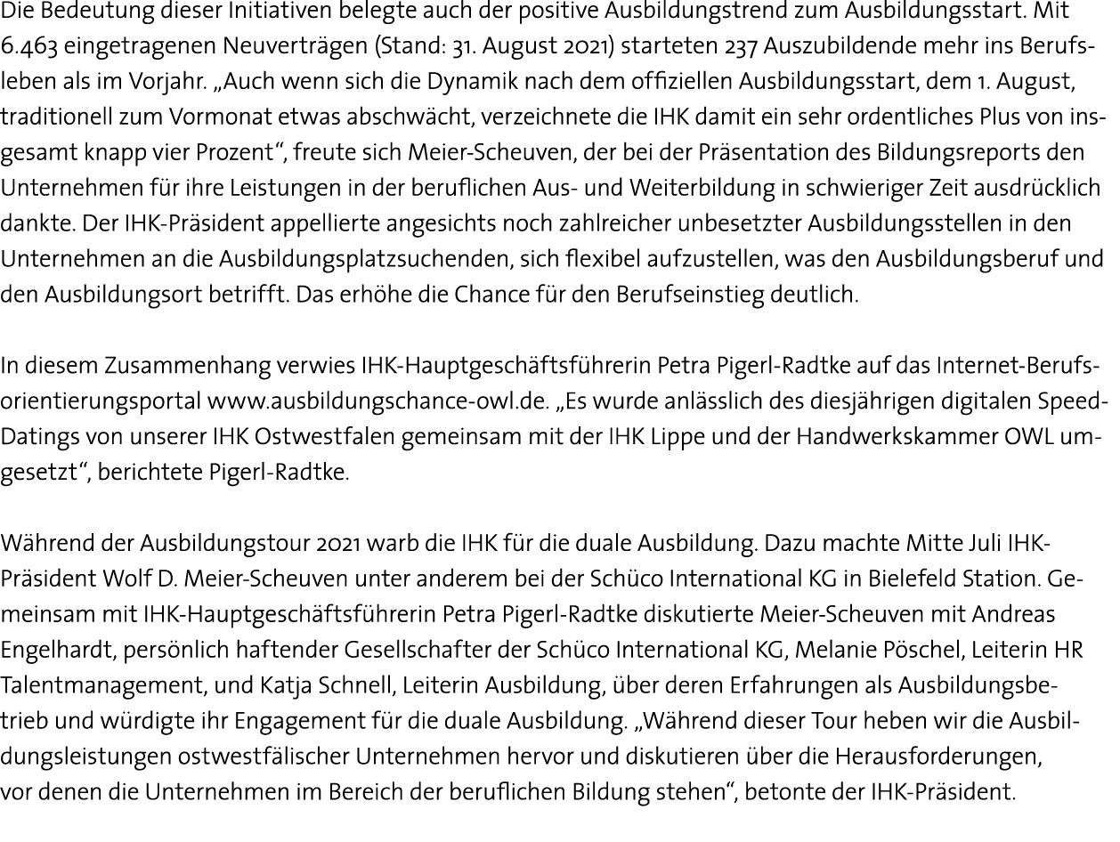 Die Bedeutung dieser Initiativen belegte auch der positive Ausbildungstrend zum Ausbildungsstart  Mit 6 463 eingetrag   