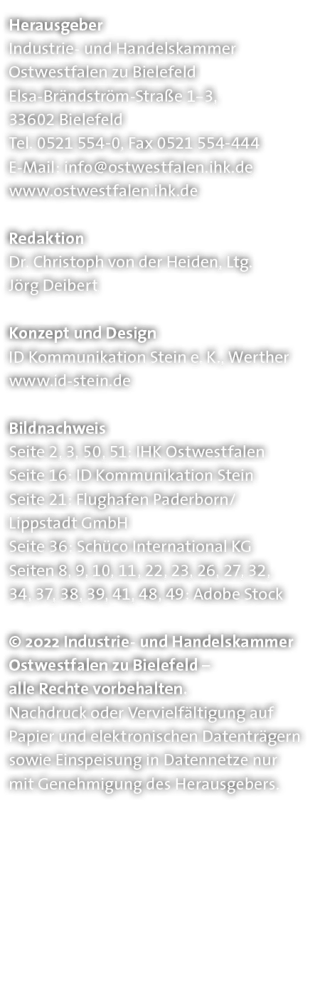 Herausgeber Industrie- und Handelskammer Ostwestfalen zu Bielefeld Elsa-Brändström-Straße 1-3, 33602 Bielefeld Tel  0   